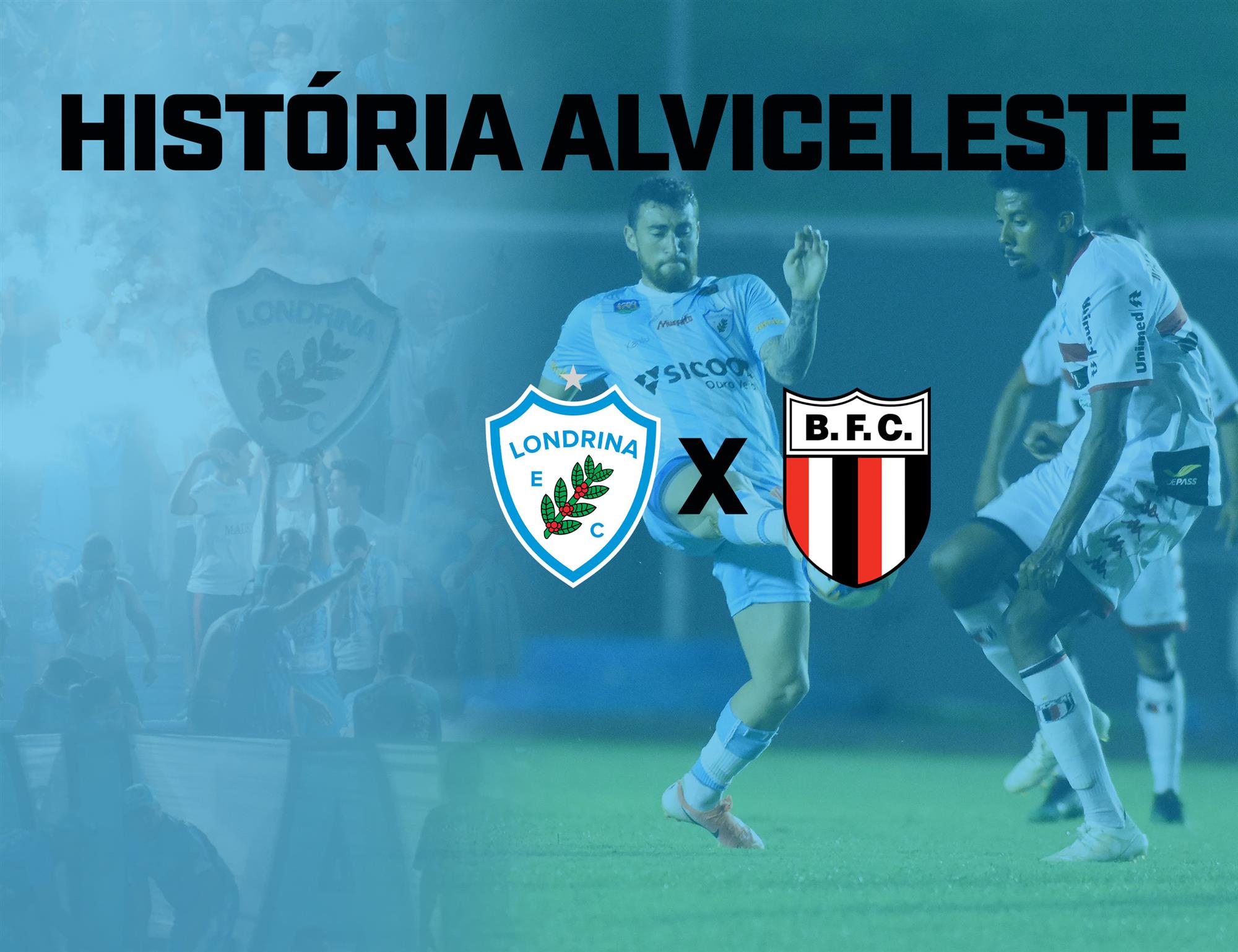 História Alviceleste: Londrina x Botafogo-SP